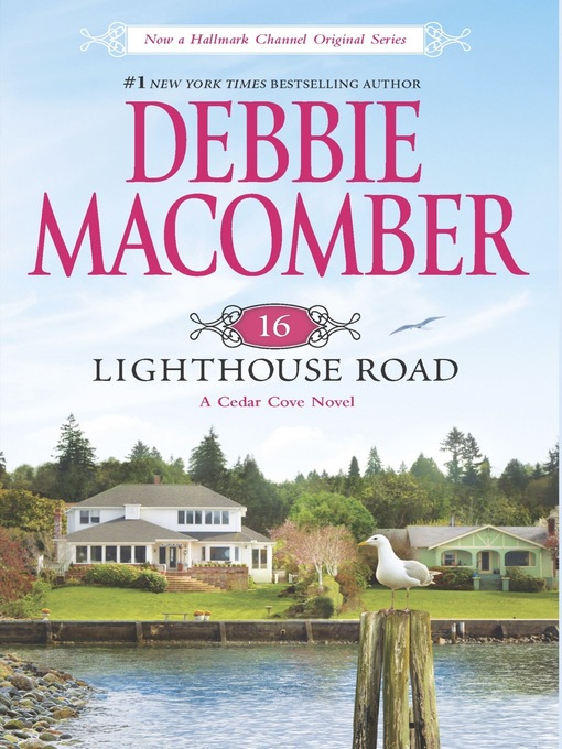 Title details for 16 Lighthouse Road by Debbie Macomber - Available